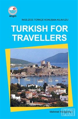 Turkish For Travellers - İngilizce Türkçe Konuşma Kılavuzu